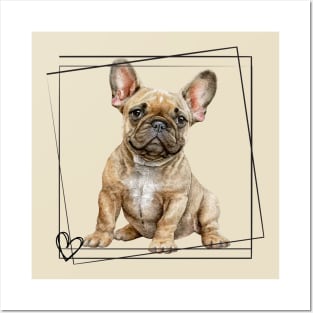 Love my French Bulldog Posters and Art